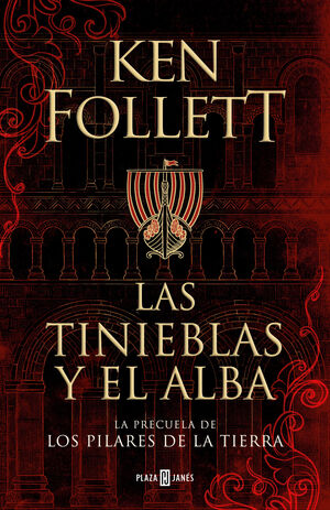 PILARES DE LA TIERRA 0: LAS TINIEBLAS Y EL ALBA (TAPA DURA)
