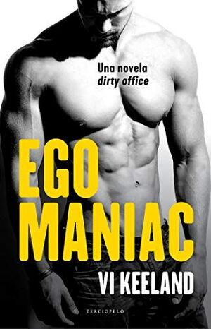 *EGOMANIAC