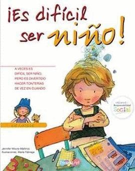 ¡ES DIFICIL SER NIÑO!