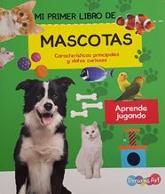 MASCOTAS - MI PRIMER LIBRO