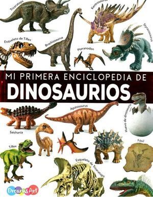 MI PRIMERA ENCICLOPEDIA DE DINOSAURIOS
