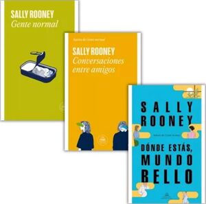 PAQUETE SALLY ROONEY (GENTE NORMAL / CONVERSACIONES ENTRE AMIGOS / DÓNDE ESTÁS, MUNDO BELLO)