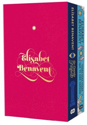 PAQUETE ELÍSABET BENAVENT (CUENTO PERFECTO - TODAS ESAS COSAS QUE TE DIRE MAÑANA)