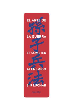 MARCAPÁGINAS:"EL ARTE DE LA GUERRA ES SOMETER AL