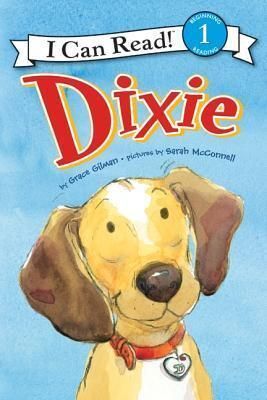 DIXIE (I CAN READ LEVEL 1)