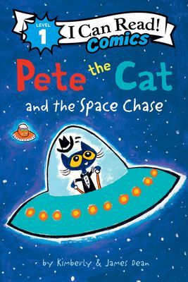 PETE THE CAT AND THE SPACE CHASE (I CAN READ COMICS LEVEL 1)