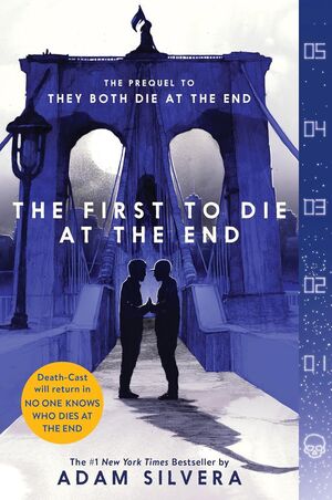 THE FIRST TO DIE AT THE END (THEY BOTH DIE AT THE END SERIES, 2)