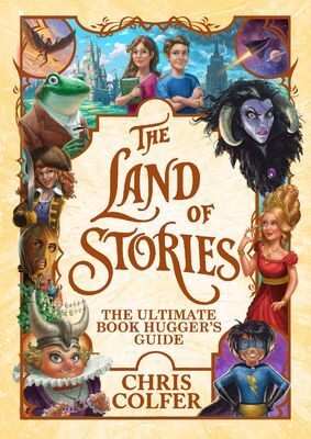 LAND OF STORIES 7: THE ULTIMATE BOOK HUGGER'S GUIDE