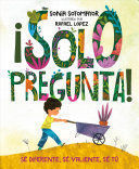 SOLO PREGUNTA!: SE DIFERENTE, SE VALIENTE, SE TU