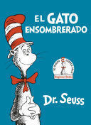 EL GATO ENSOMBRERADO (THE CAT IN THE HAT SPANISH EDITION)