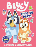 BLUEY: TIME TO PLAY!