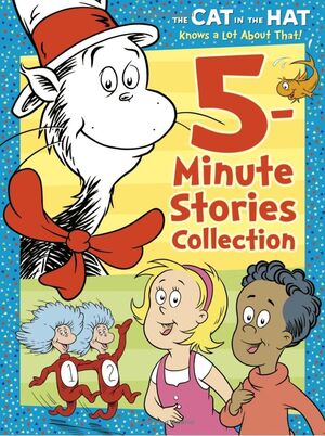 THE CAT IN THE HAT KNOWS A LOT ABOUT THAT 5-MINUTE STORIES COLLECTION