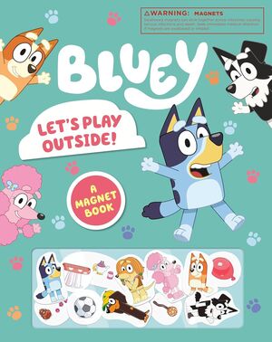 BLUEY: LET'S PLAY OUTSIDE!