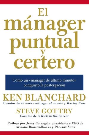 *EL MANAGER PUNTUAL Y CERTERO
