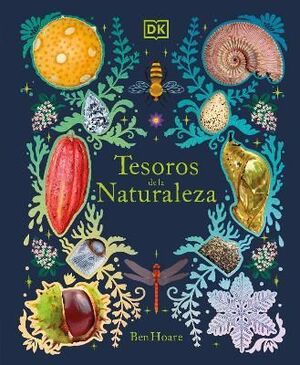 TESOROS DE LA NATURALEZA : UN VIAJE INOLVIDABLE POR LOS SECRETOS DEL MUNDO NATURAL