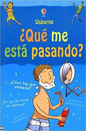 QUÉ ME ESTÁ PASANDO? CHICOS