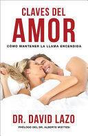 CLAVES DEL AMOR: CÓMO MANTENER LA LLAMA ENCENDIDA
