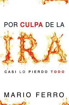 POR CULPA DE LA IRA CASI LO PIERDO TODO
