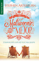 UN MATRIMONIO AUN MEJOR