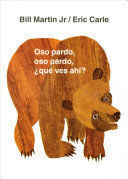 OSO PARDO OSO PARDO QUE VES AHI