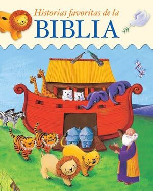HISTORIAS FAVORITAS DE LA BIBLIA