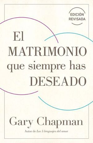 EL MATRIMONIO QUE SIEMPRE HAS DESEADO