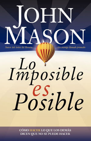 LO IMPOSIBLE ES POSIBLE