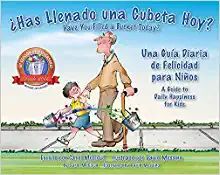 ¿HAS LLENADO UNA CUBETA HOY? / HAVE YOU FILLED A BUCKET TODAY?