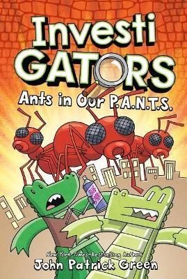 INVESTIGATORS 4: ANTS IN OUR P.A.N.T.S.