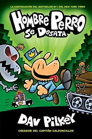 HOMBRE PERRO 2: HOMBRE PERRO SE DESATA