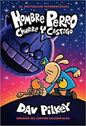 HOMBRE PERRO 9: CHURRE Y CASTIGO