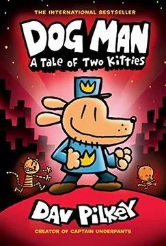 DOG MAN 3: TALE OF TWO KITTIES