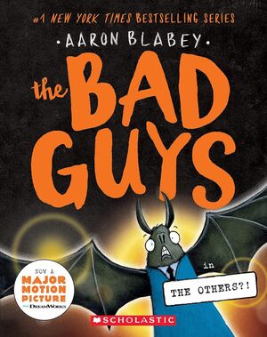 BAD GUYS 16: THE BAD GUYS IN THE OTHERS?!