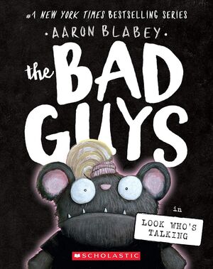 BAD GUYS 18 LOOK WHOS TALKING