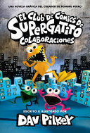 EL CLUB DE CÓMICS DE SUPERGATITO: COLABORACIONES (CAT KID COMIC CLUB: COLLABORATIONS)