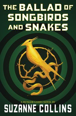 THE HUNGER GAMES 4: THE BALLAD OF SONGBIRDS AND SNAKES
