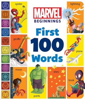 MARVEL BEGINNINGS: FIRST 100 WORDS