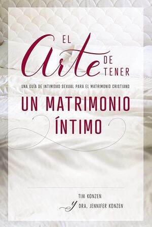 EL ARTE DE TENER UN MATRIMONIO ÍNTIMO