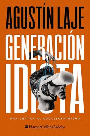 GENERACION IDIOTA