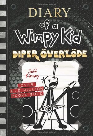 DIARY OF A WIMPY KID 17: DIPER OVERLOD