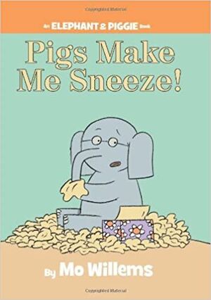 PIGS MAKE ME SNEEZE!