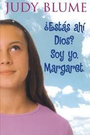 * ESTAS AHI DIOS? SOY YO, MARGARET.