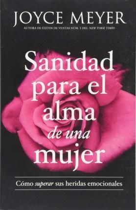 SANIDAD PARA EL ALMA DE UNA MUJER
