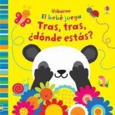 TRAS, TRAS, ¿DONDE ESTAS?: EL BEBE JUEGA