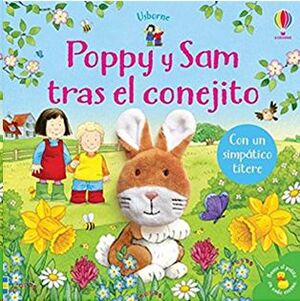 POPPY Y SAM TRAS EL CONEJITO. CON UN SIMPATICO TÍTERE