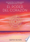 * EL PODER DEL CORAZON (THE POWER OF THE HEART SPANISH EDITION)