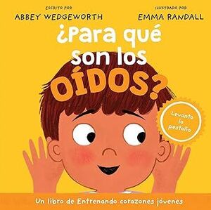 Portada de ¿PARA QUE SON LOS OIDOS?