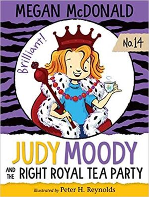 JUDY MOODY AND THE RIGHT ROYAL TEA PARTY