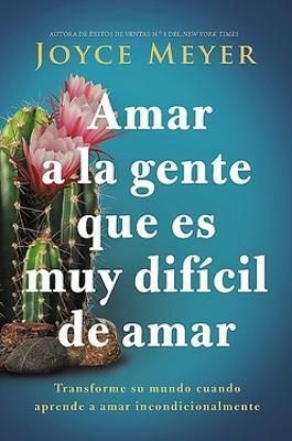 AMAR A LA GENTE QUE ES MUY DIFICIL DE AMAR