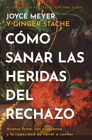 Portada de COMO SANAR LAS HERIDAS DEL RECHAZO